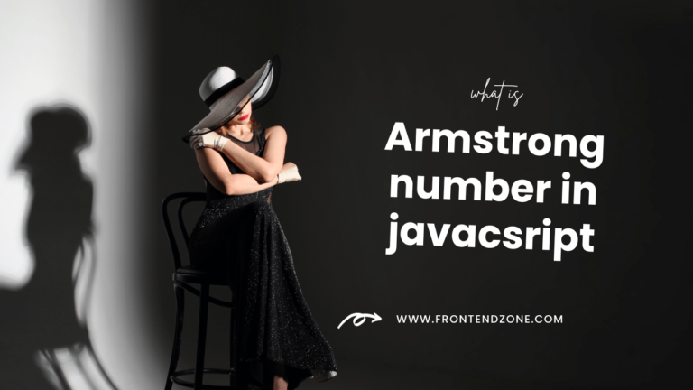 # Best Explanation of the Armstrong number in JavaScript with an Example and 2 programs
